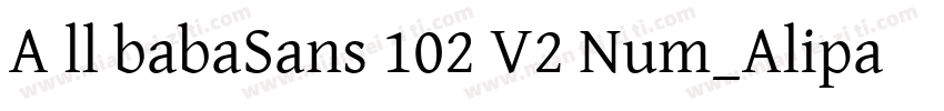 A ll babaSans 102 V2 Num_Alipay字体转换
